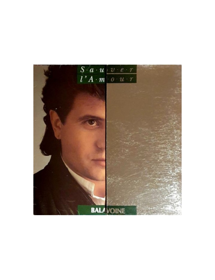 VINYLE BALAVOINE – SAUVER L'AMOUR