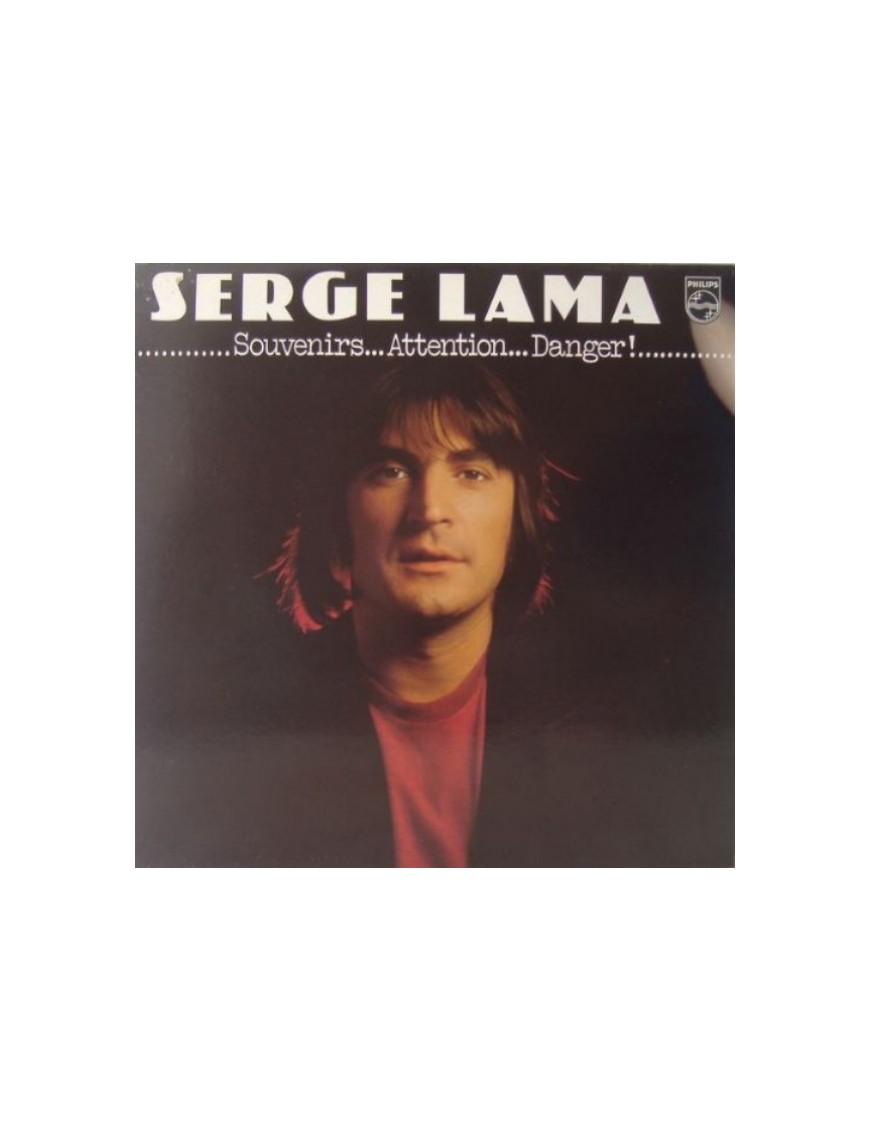 VINYLE SERGE LAMA – SOUVENIRS... ATTENTION... DANGER !
