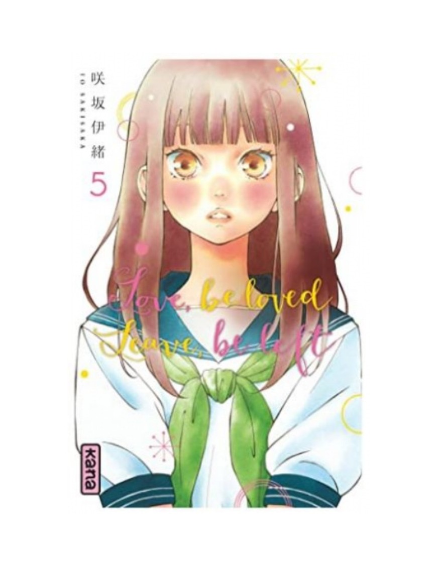 MANGA LOVE, BE LOVED LEAVE, BE LEFT - TOME 5