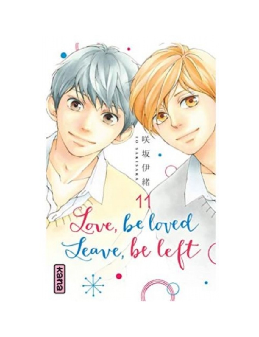 MANGA LOVE, BE LOVED LEAVE, BE LEFT - TOME 11