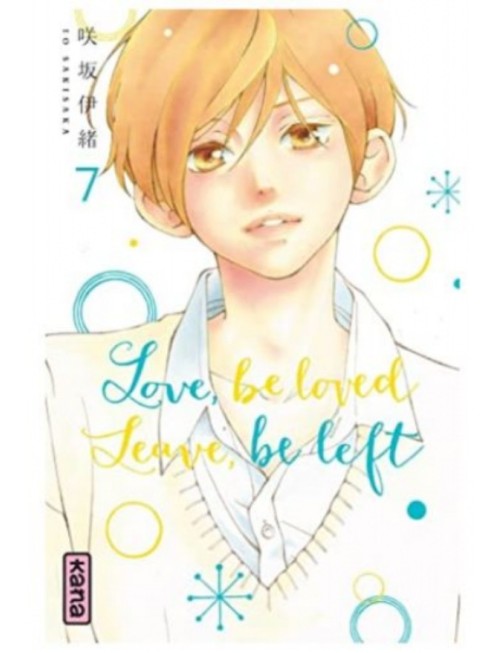 MANGA LOVE, BE LOVED LEAVE, BE LEFT - TOME 7