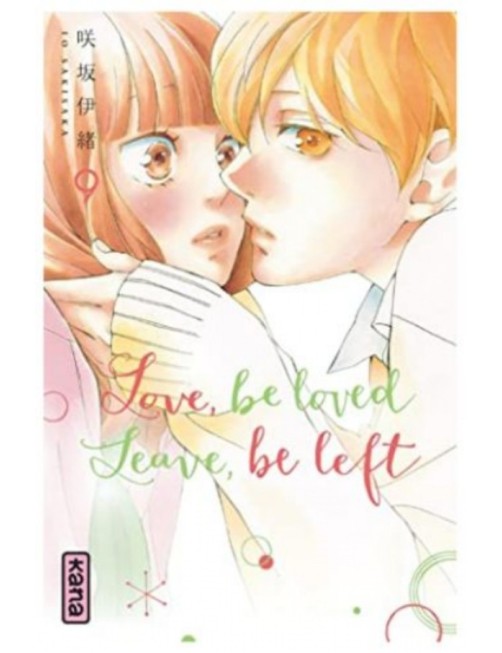 MANGA LOVE, BE LOVED LEAVE, BE LEFT - TOME 9