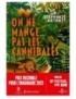 LIVRE ON NE MANGE PAS LES CANNIBALES 