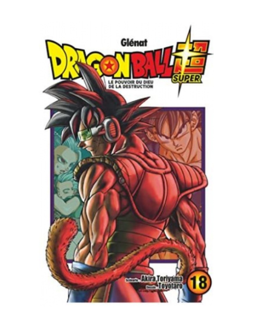 MANGA DRAGON BALL SUPER TOME 18 - BARDACK, LE PERE DE GOKU