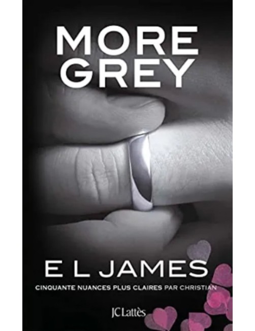 MORE GREY - CINQUANTE NUANCES PLUS CLAIRES PAR CHRISTIAN