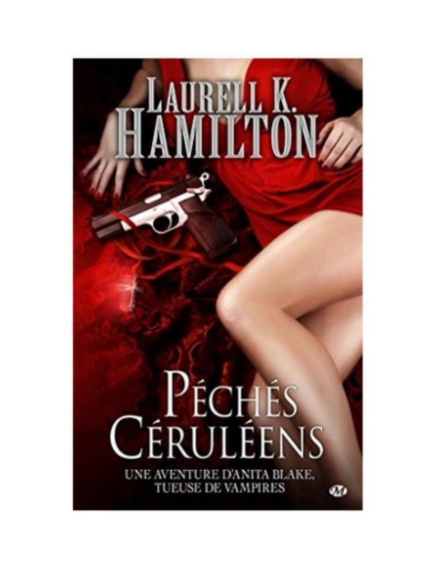 LIVRE ANITA BLAKE, TOME 11 - PECHES CERULEENS