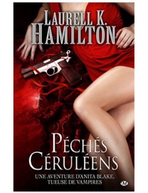 LIVRE ANITA BLAKE, TOME 11 - PECHES CERULEENS