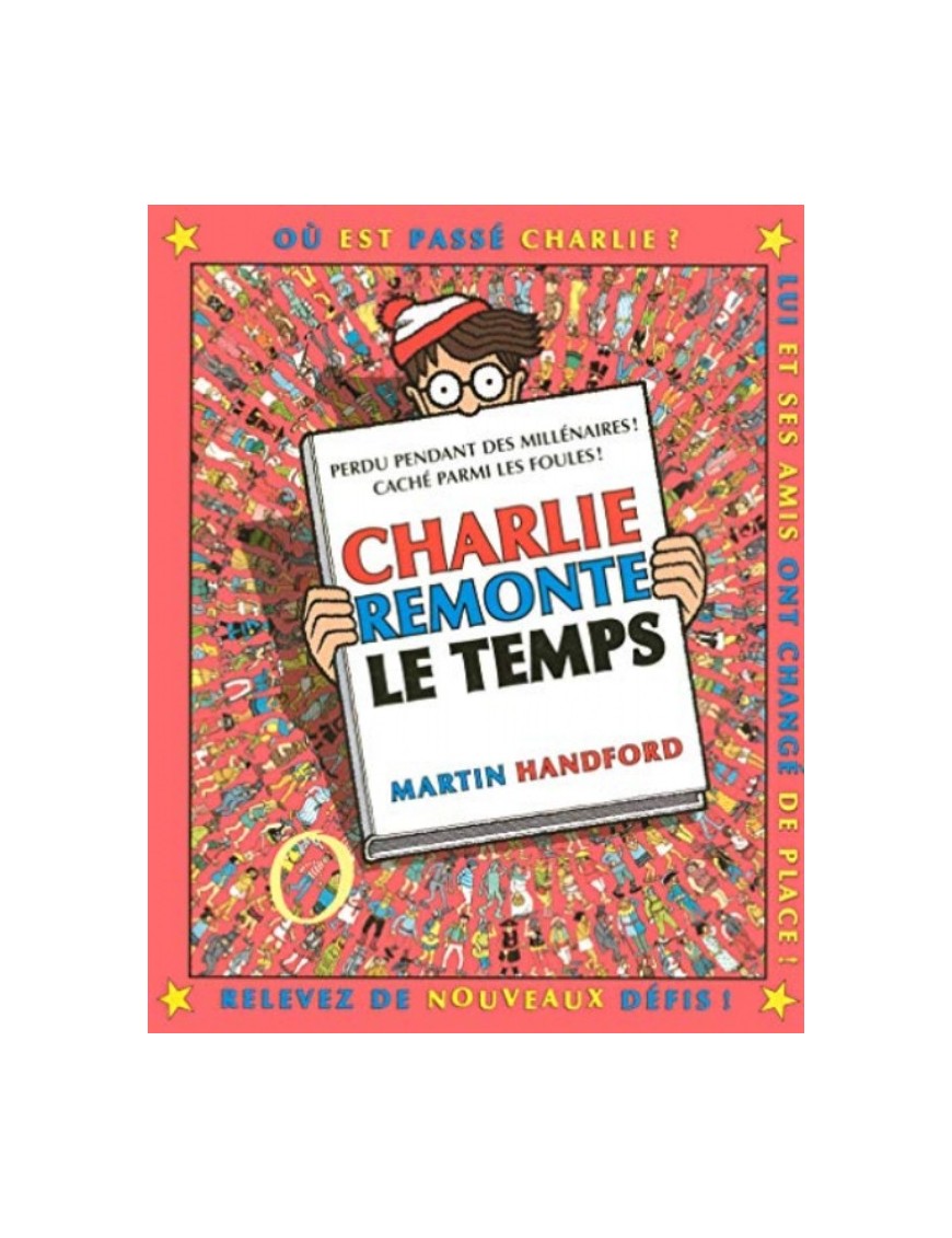 LIVRE OU EST CHARLIE ? CHARLIE REMONTE LE TEMPS
