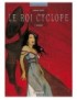 BD LE ROI CYCLOPE, TOME 3 - GRISELDA