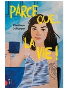LIVRE PARCE QUE... LA VIE !