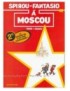 BD SPIROU ET FANTASIO, TOME 42 - SPIROU Ãƒ MOSCOU
