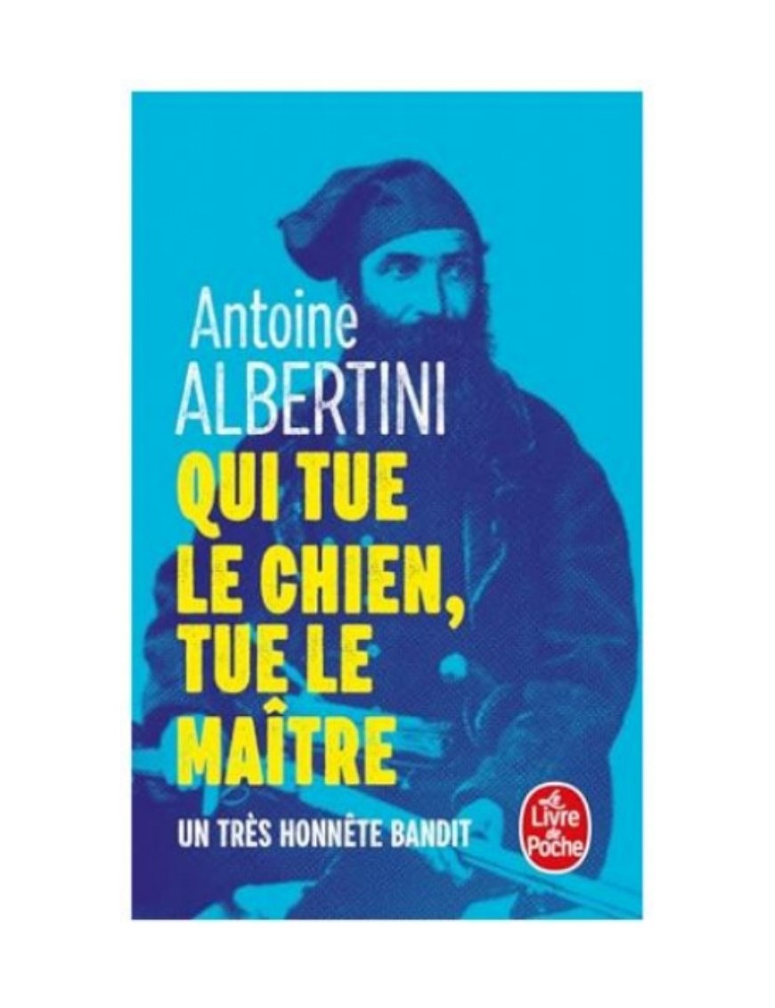 LIVRE QUI TUE LE CHIEN, TUE LE MAITRE - UN TRES HONNETE BANDIT