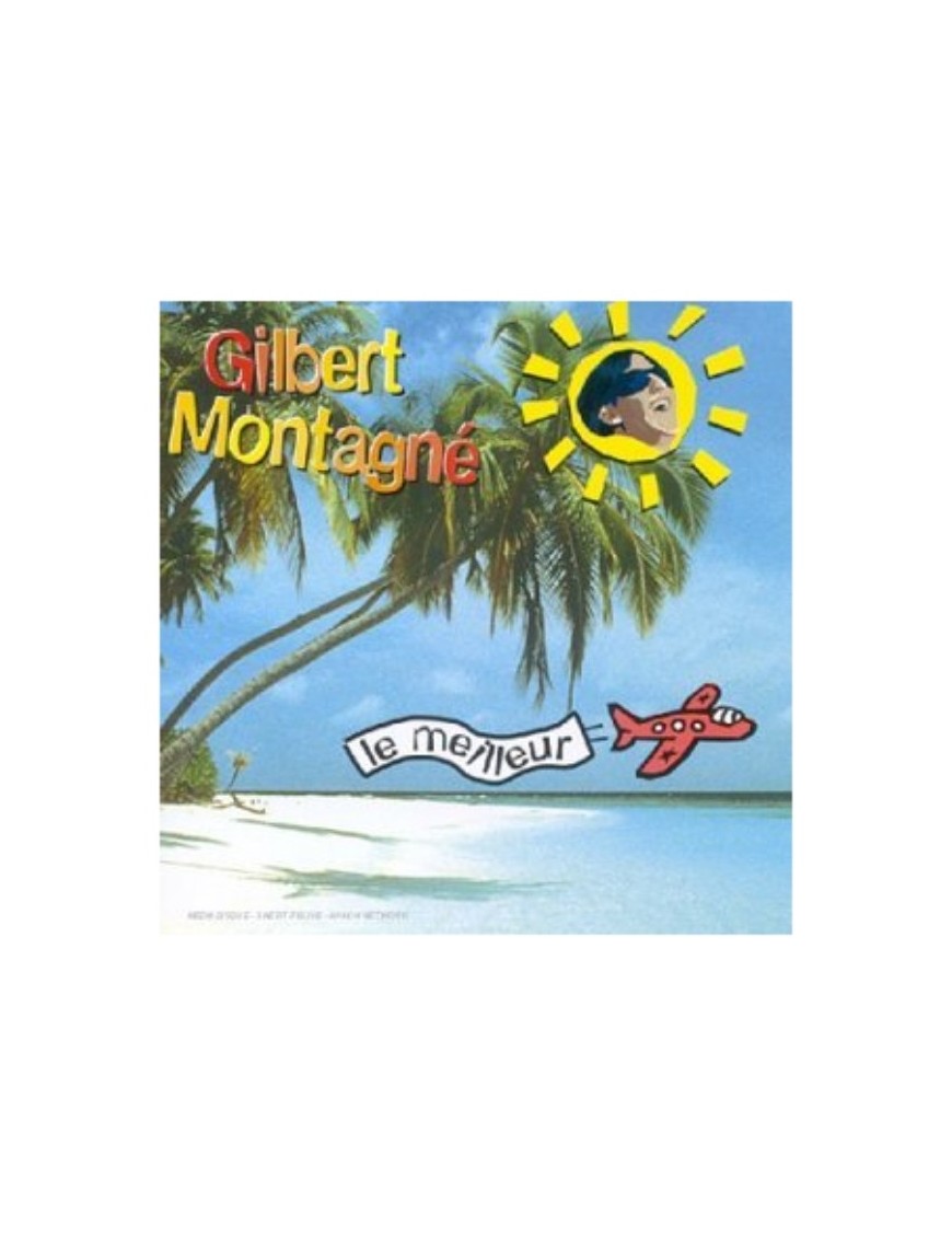 CD LE MEILLEUR DE GILBERT MONTAGNE