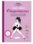 MON CAHIER WEIGHTWATCHERS - POUR TOUTES LES GOURMANDES AU BORD DE LA CRISE DE NERFS