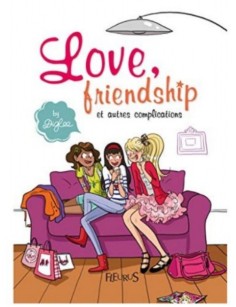 LIVRE LOVE, FRIENDSHIP ET...