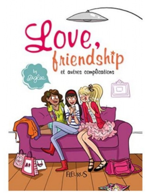 LIVRE LOVE, FRIENDSHIP ET AUTRES COMPLICATIONS