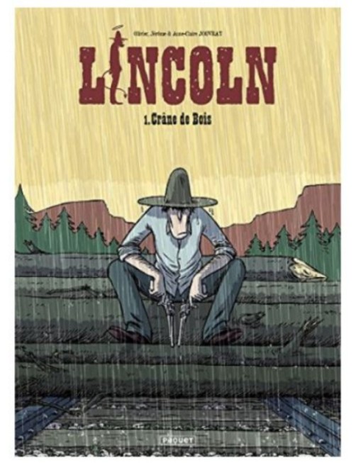 BD LINCOLN, TOME 1 - CRANE DE BOIS