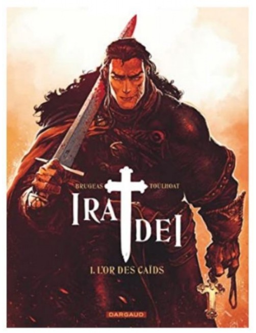 BD IRA DEI - TOME 1 - L'OR DES CAIDS