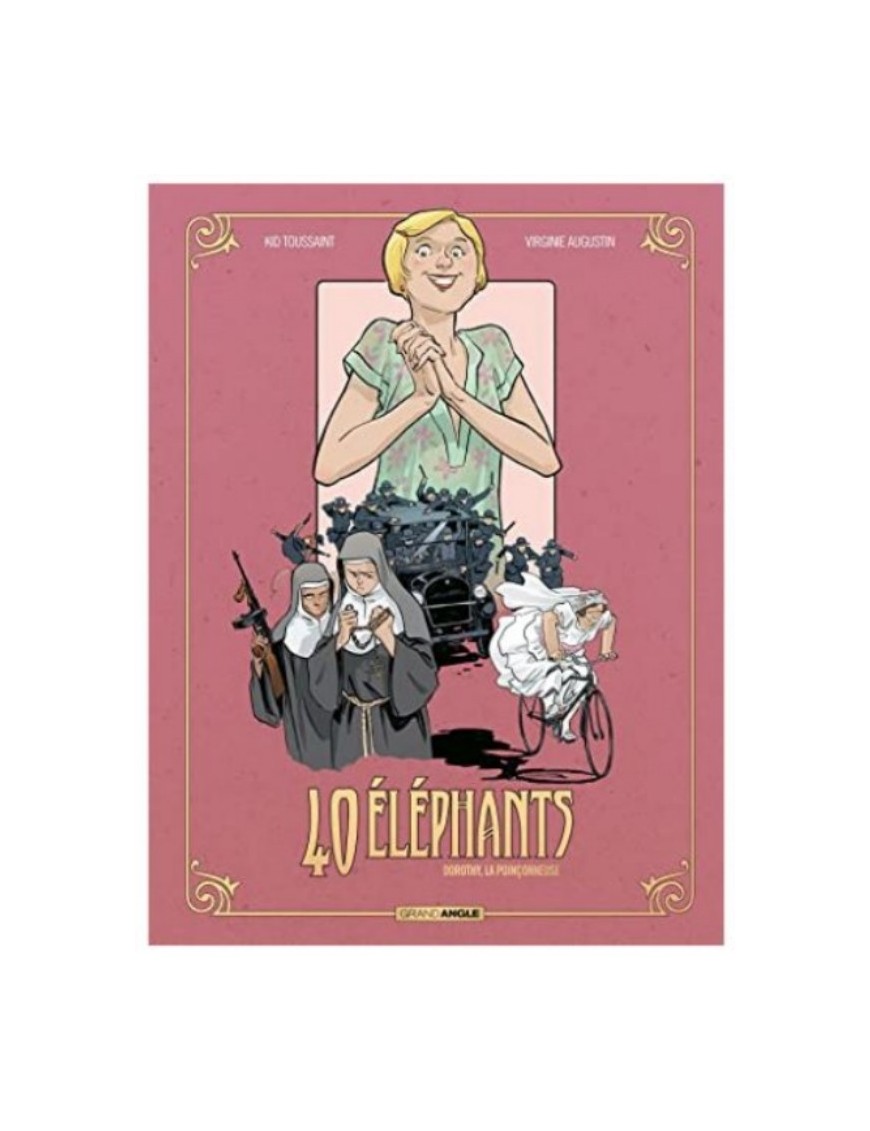 BD 40 ÉLEPHANTS - VOL. 03/3 - DOROTHY, LA POINCONNEUSE