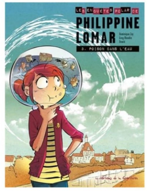 BD LES ENQUETES « POLAR » DE PHILIPPINE LOMAR - TOME 3 - POISON DANS L'EAU