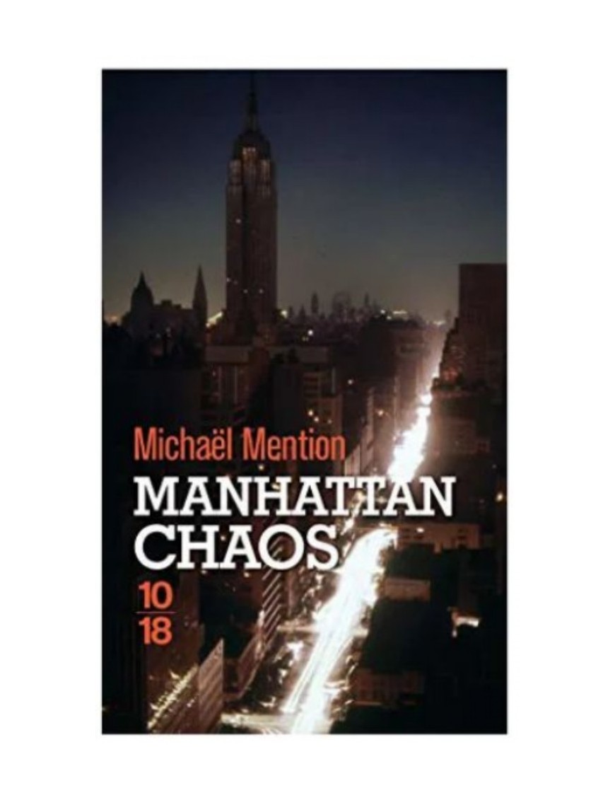 LIVRE MANHATTAN CHAOS - INEDIT