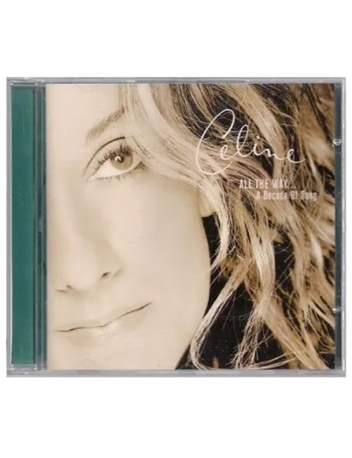 CD ALL THE WAY A DECADE OF SONG 