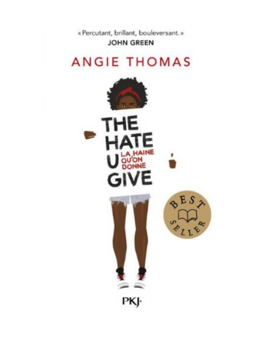 LIVRE THE HATE U GIVE - LA HAINE QU'ON DONNE