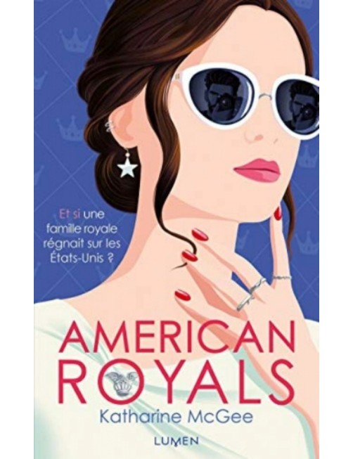 ROMAN AMERICAN ROYALS - TOME 1