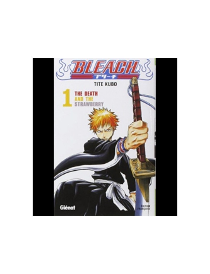 MANGA BLEACH - TOME 1 - THE DEATH AND THE STRAWBERRY