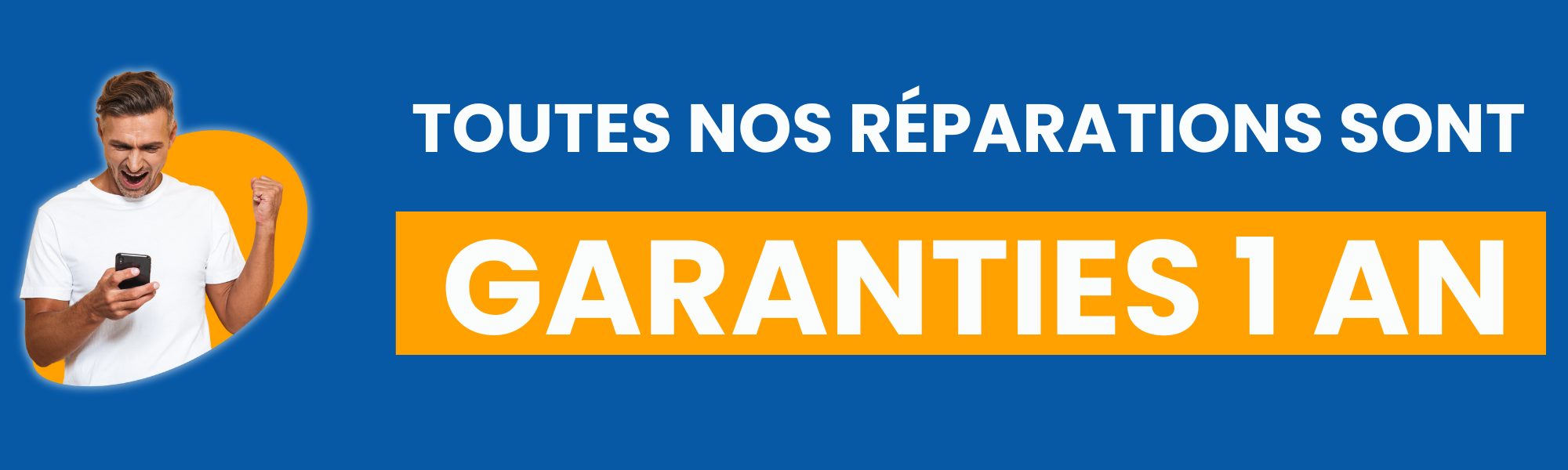 Toutes nos réparations sont garanties 1 an